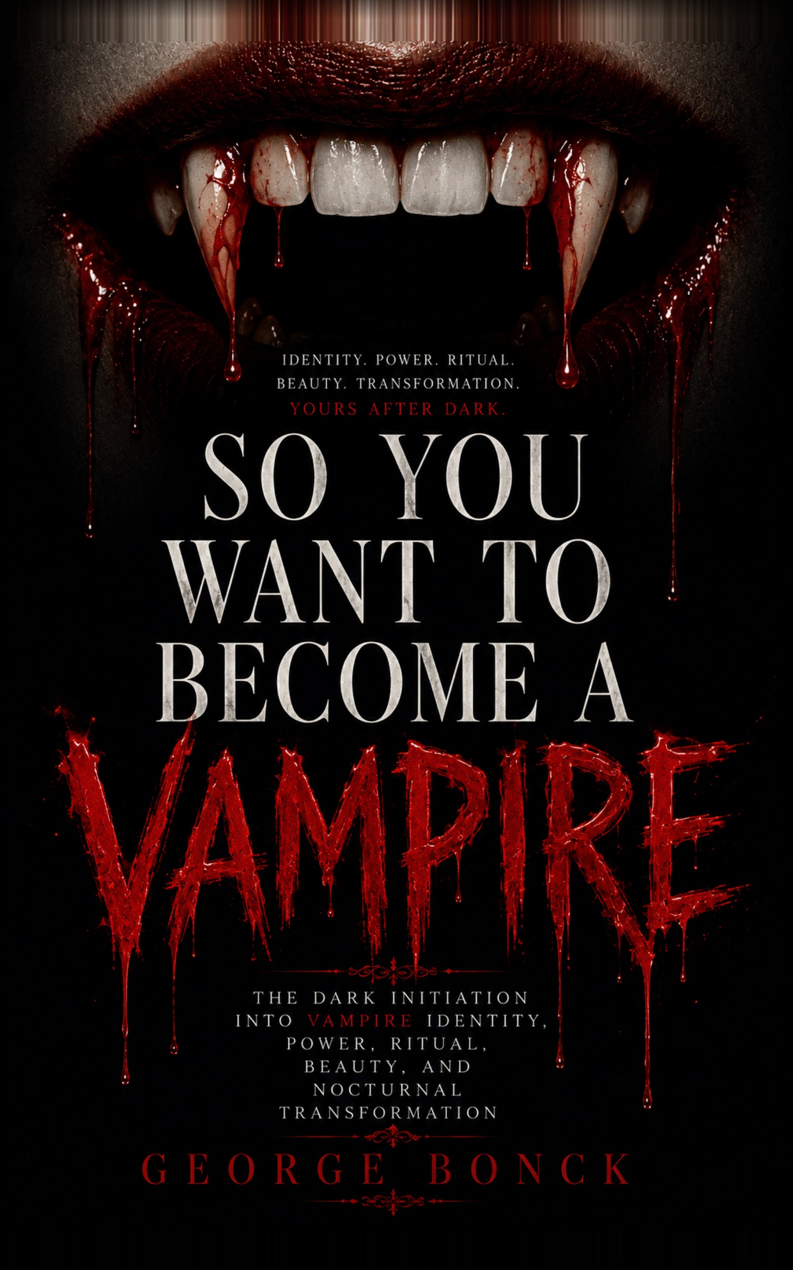 Cover of So You Want To Become A Vampire